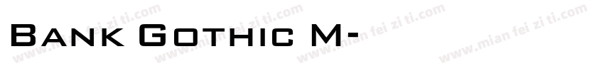 Bank Gothic M字体转换